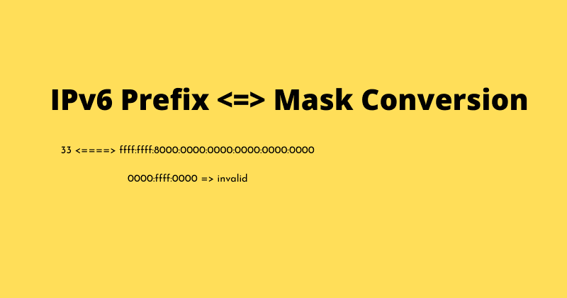 IPv6 Mask / Prefix Conversion